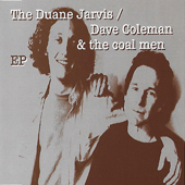 Duane Jarvis & Dave Coleman & The Coal Men