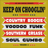 Keep On Chooglin' Vol.6/Chickamauga