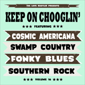 Keep On Chooglin' Vol.16/Shotgun Willie