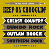 Keep On Chooglin' Vol.18/Dixie Fried