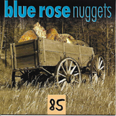 Blue Rose Nuggets Vol. 85